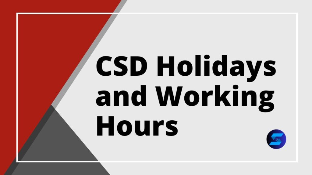 CSD Holidays and Working Hours 2024 AFD Online Portal Closing Days! CanteenRates