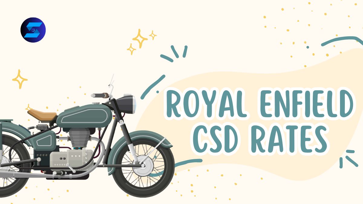 Royal Enfield CSD Rates