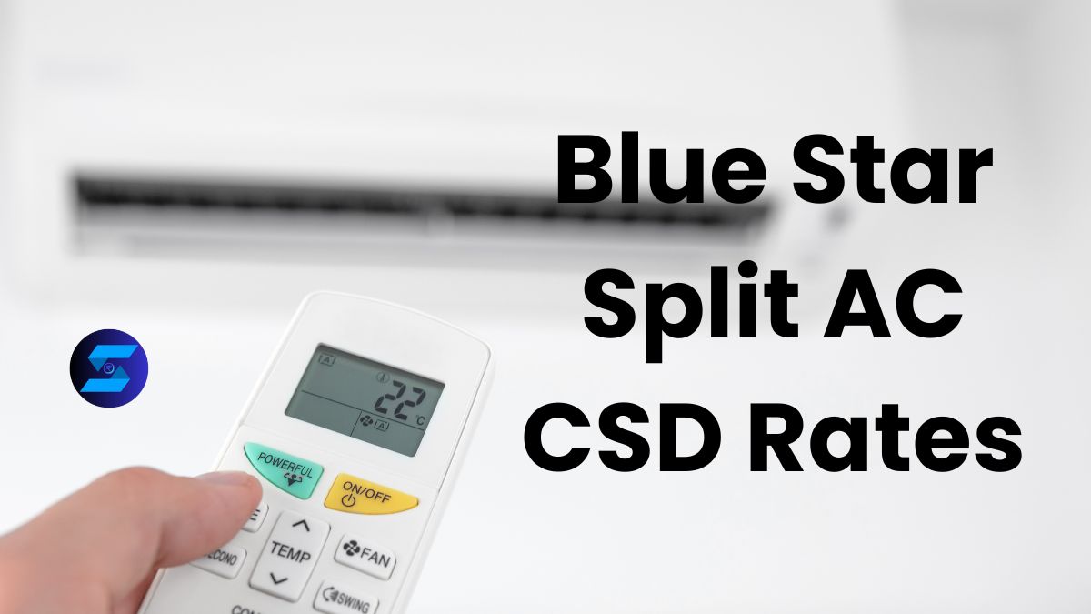 Blue Star Split AC CSD Rates