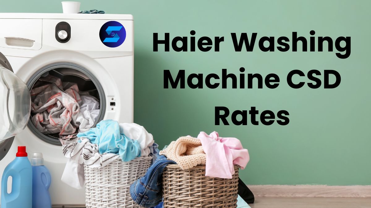 Haier Washing Machine CSD Rates