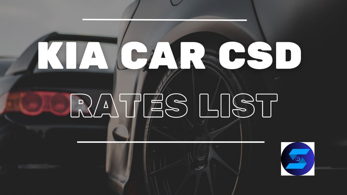 Kia Car CSD Rates List