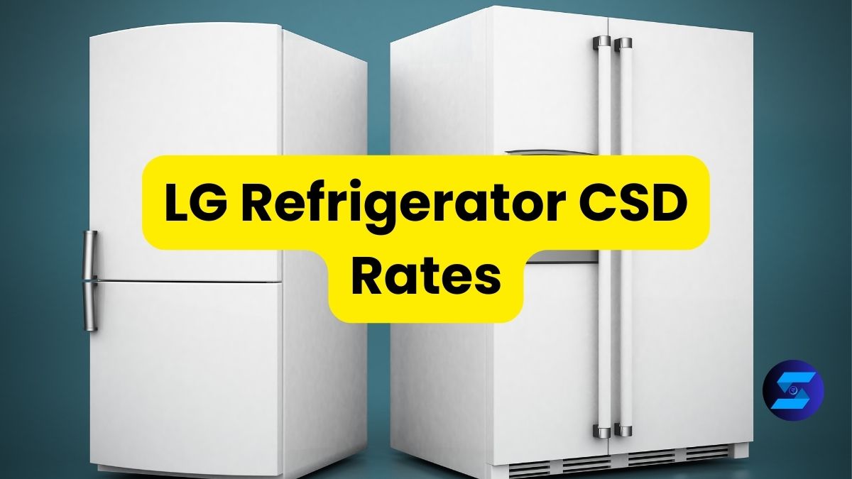 LG Refrigerator CSD Rates