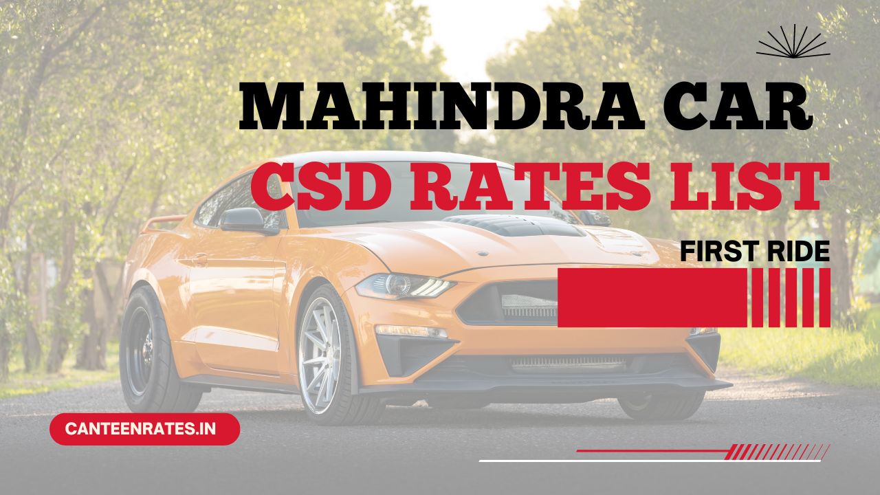 Mahindra Car CSD Rates List