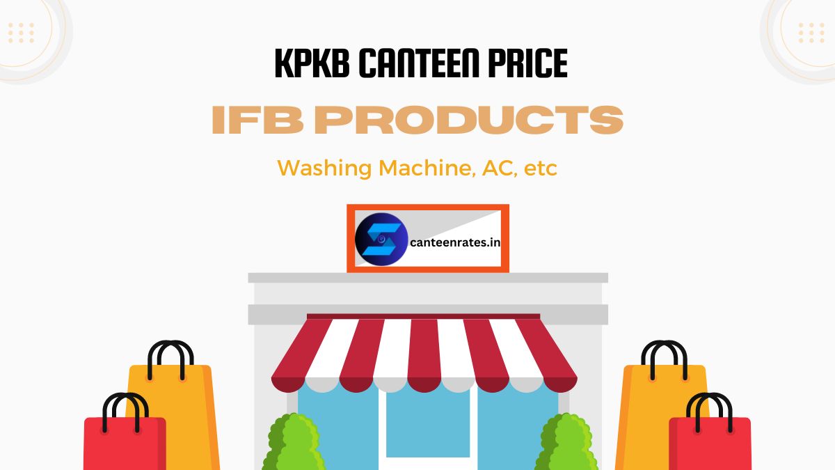 IFB Products of KPKB Canteen Price