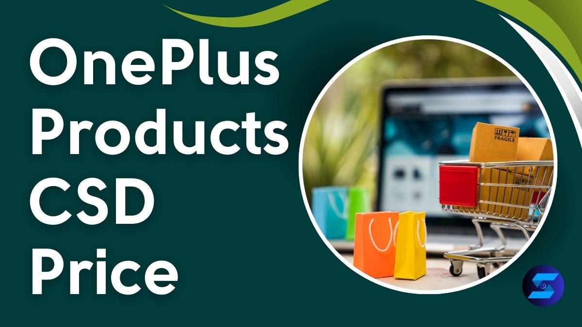 OnePlus Products CSD Price