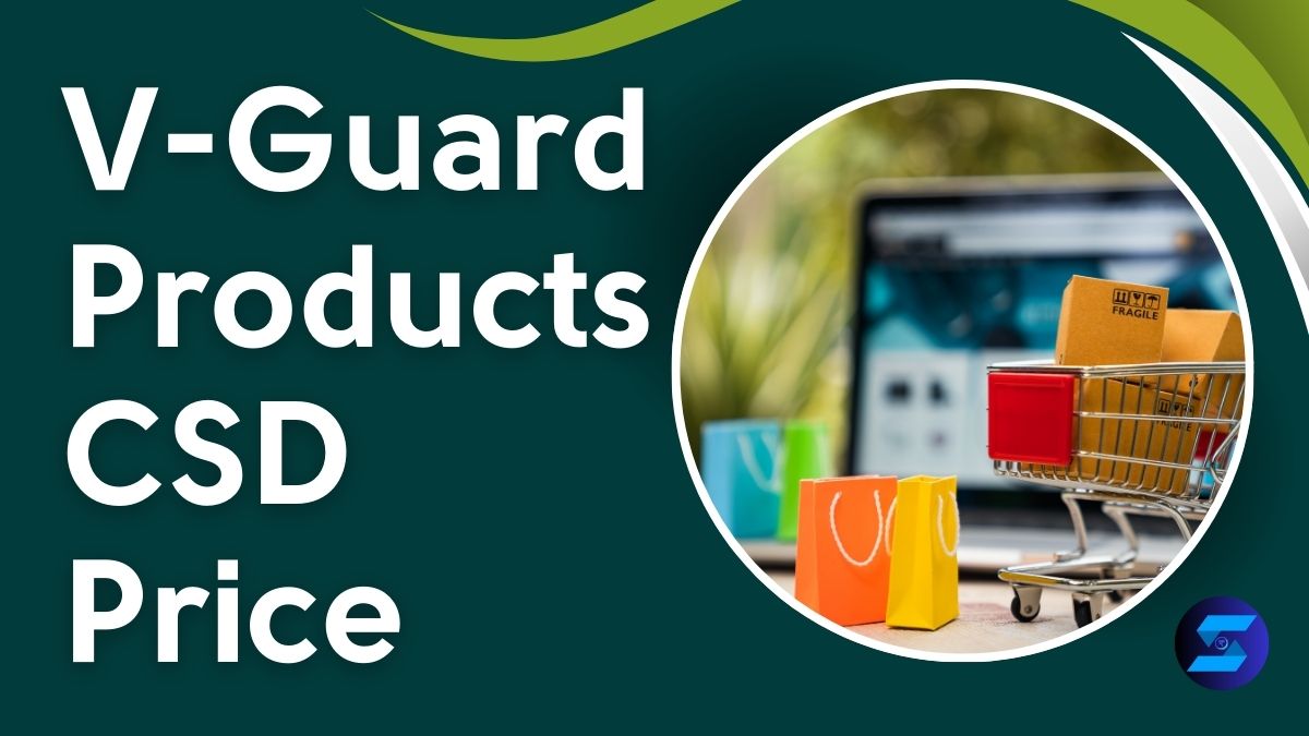 V-Guard Products CSD Price