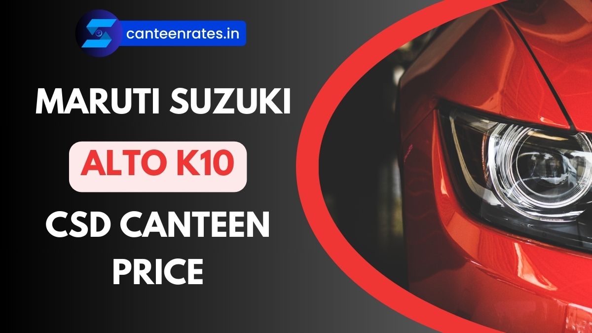 Alto K10 CSD Canteen Price List PDF