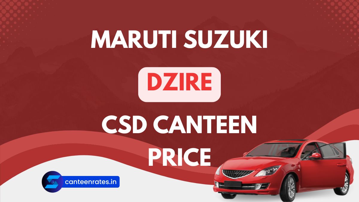 Dzire CSD Canteen Price