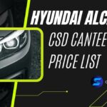 Hyundai Alcazar CSD Canteen Price List