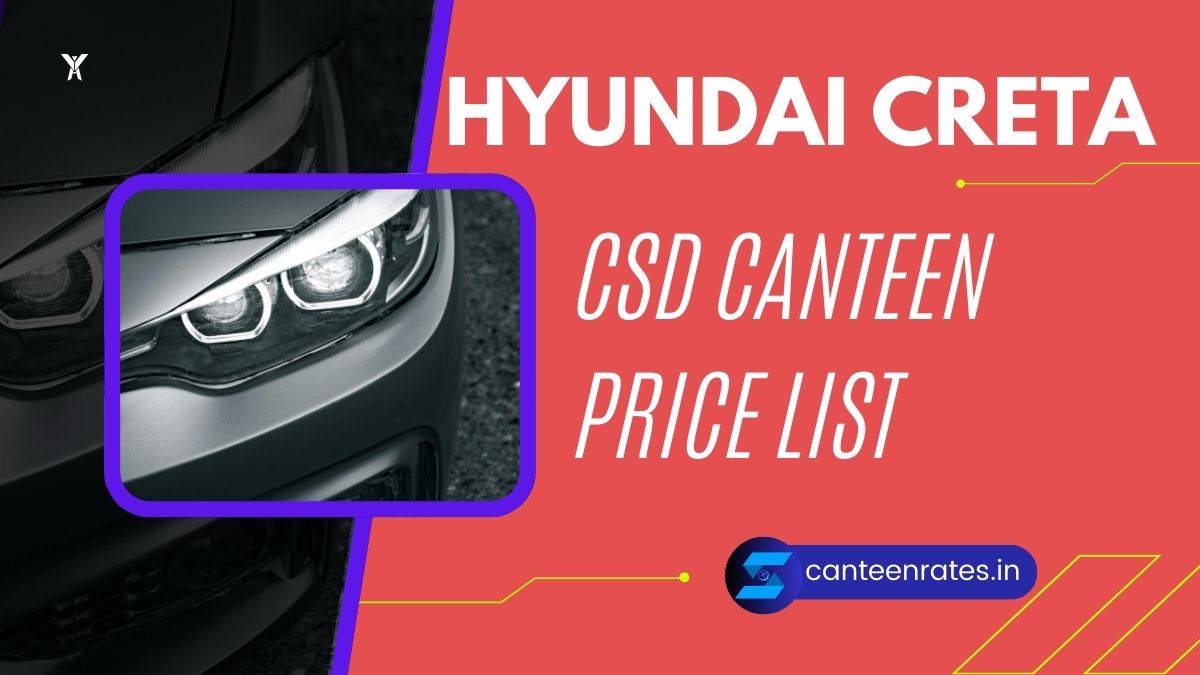 Hyundai Creta CSD Canteen Price List PDF