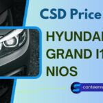 Hyundai Grand i10 CSD Canteen Price List PDF