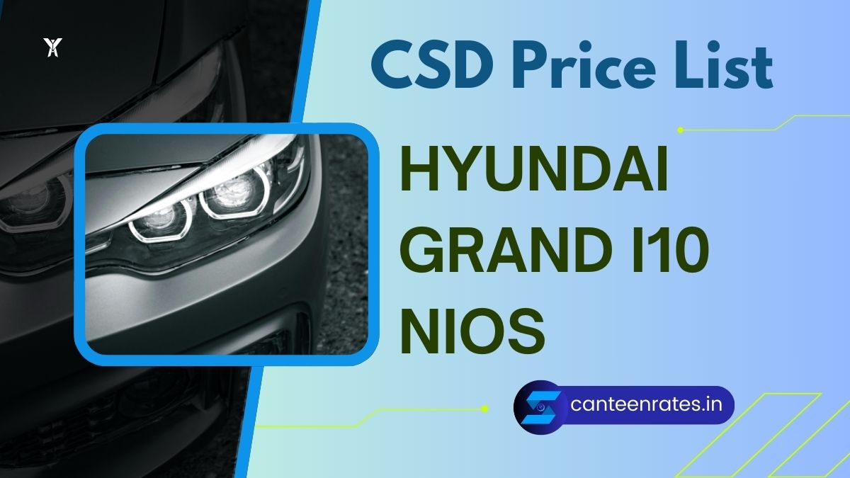 Hyundai Grand i10 CSD Canteen Price List PDF