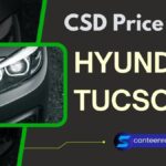 Hyundai Tucson CSD Canteen Price List PDF