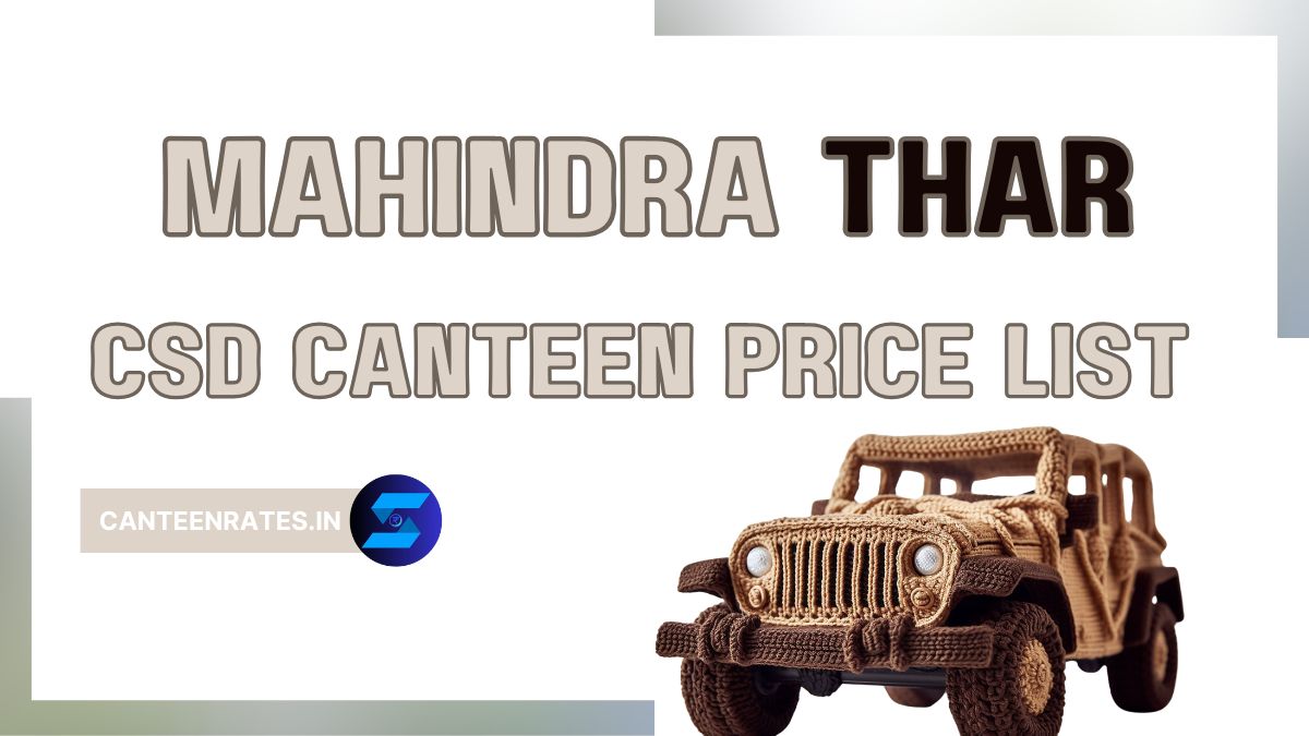 Mahindra Thar CSD Canteen Price List PDF