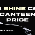 Shine CSD Canteen Price