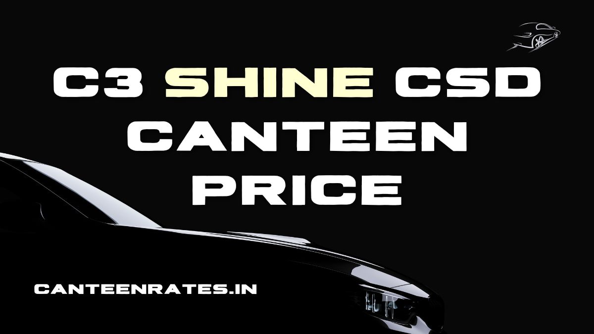 Shine CSD Canteen Price