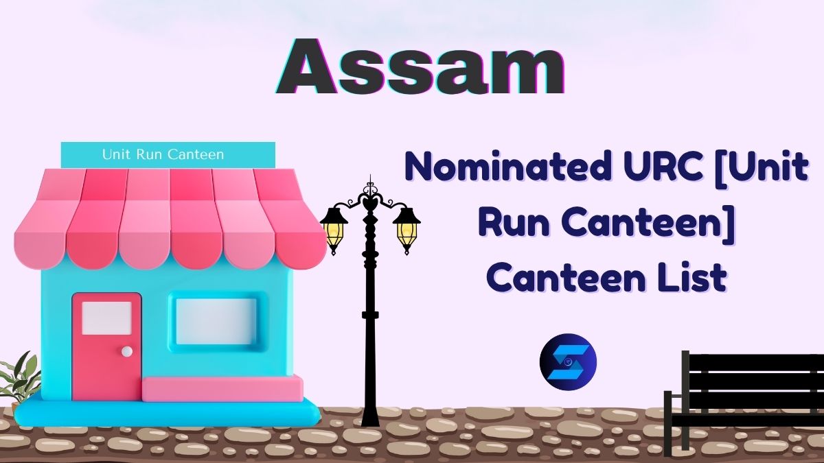 Assam URC Canteen List