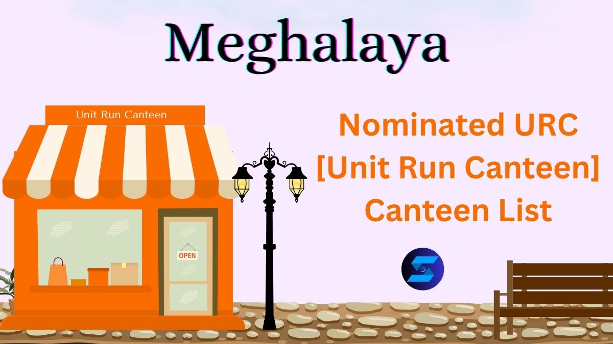 Meghalaya URC Canteen List