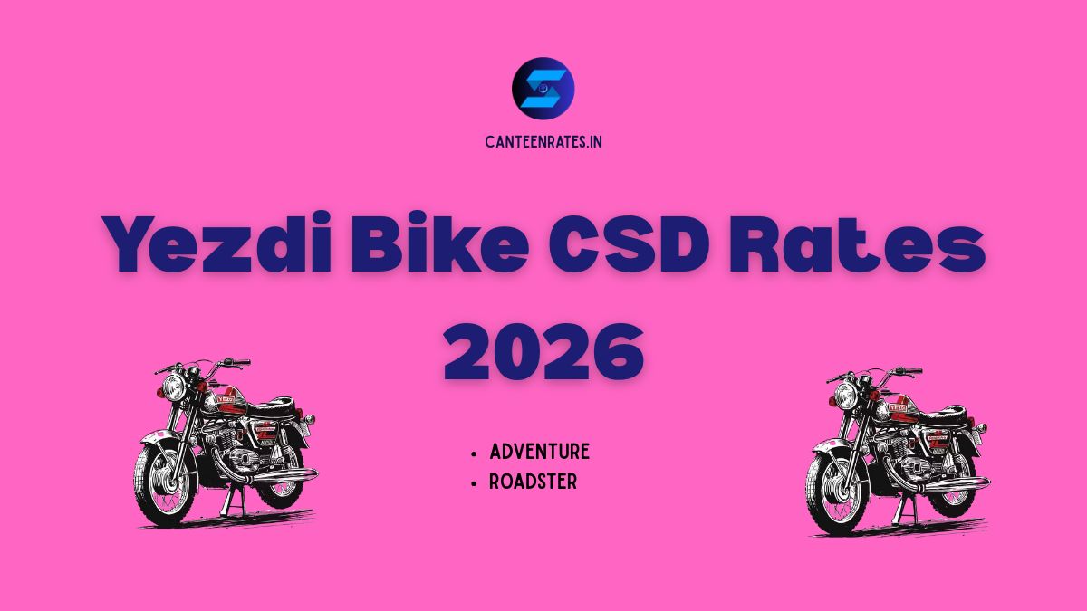 Yezdi CSD Rates 2026